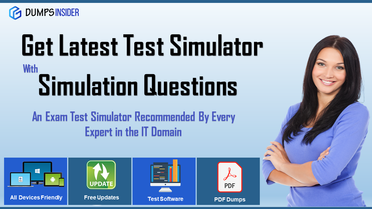 DumpsInsider | Get Latest Exam Simulator